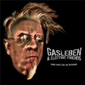 Gasleben & Electric Friends - 2021 - Spare Parts for the Offspring (FLAC)