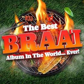 The Best Braai Album In The World   Ever! (2021)