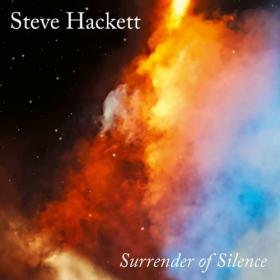 Steve Hackett - 2021 - Surrender of Silence (24bit-44.1kHz)