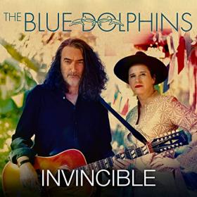 The Blue Dolphins - 2021 - Invincible