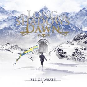 Long Shadows Dawn - 2021 - Isle Of Wrath (FLAC)
