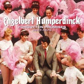 Engelbert Humperdinck - 2021 - Forgotten Promises [1967–1975]