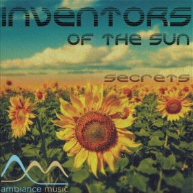 Inventors Of The Sun - Secrets (2020)