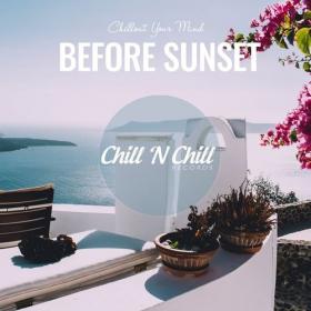 VA - Before Sunset_ Chillout Your Mind (2021) [FLAC]