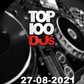 Top 100 DJs Chart (27-August-2021) Mp3 320kbps [PMEDIA] ⭐️