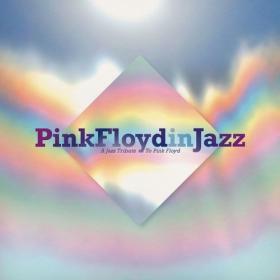 VA - Pink Floyd in Jazz (A Jazz Tribute to Pink Floyd) [FLAC]