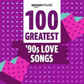 100 Greatest '90's Love Songs (2021)