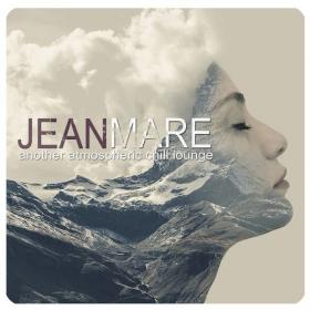 Jean Mare - 2021 - Another Atmospheric Chill Lounge