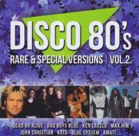 VA - Disco 80's (Rare & Special Versions) - Vol  02 (2016)♫♫