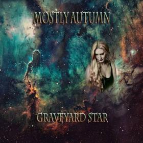 Mostly Autumn - 2021 - Graveyard Star