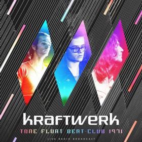 Kraftwerk - 2021 - Tone Float Beat-Club 1971