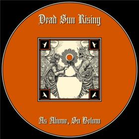 Dead Sun Rising - 2022 - As Above, So Below (FLAC)