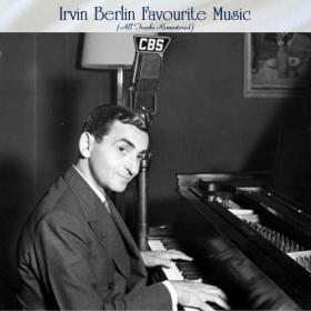 VA - Irvin Berlin Favourite Music (All Tracks Remastered) (2022) Mp3 320kbps [PMEDIA] ⭐