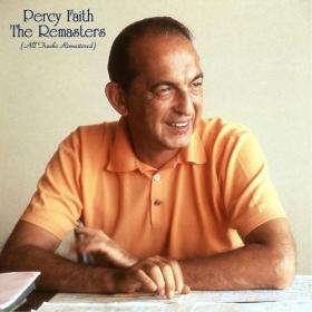 Percy Faith - The Remasters (All Tracks Remastered) (2022) Mp3 320kbps [PMEDIA] ⭐