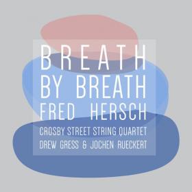 Fred Hersch - Breath by Breath (2022) [24Bit-96kHz] FLAC [PMEDIA] ⭐️