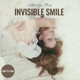 VA - Invisible Smile - Chillout Your Mind (2022)