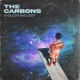 The Carbons - 2022 - Shallow And Deep