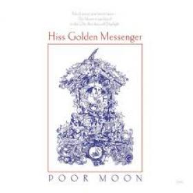 Hiss Golden Messenger-Poor Moon (2011) 320Kbit(mp3) DMT