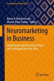 [ TutGee com ] Neuromarketing in Business - Identifying Implicit Purchase Drivers and Leveraging them for Sales