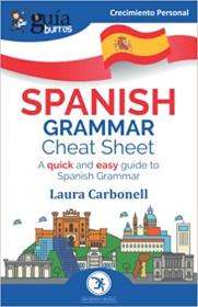 [ TutGee com ] GuiaBurros - Spanish Grammar Cheat Sheet - A quick and easy guide to Spanish Grammar