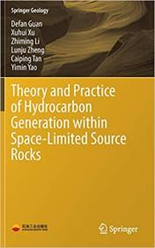 [ CourseHulu.com ] Theory and Practice of Hydrocarbon Generation within Space-Limited Source Rocks