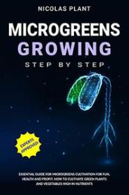 [ CourseMega.com ] MICROGREENS GROWING Step by Step - Essential Guide for Microgreens Cultivation for Fun, Health and Profit