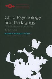 Child Psychology and Pedagogy- The Sorbonne Lectures 1949-1952