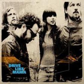 Drive Like Maria-Drive Like Maria (2012) 320Kbit(mp3) DMT