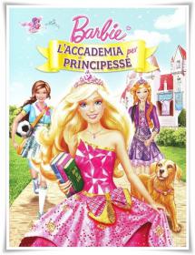 Barbie  L'accademia per principesse - 2011[MT]
