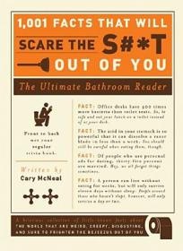 1001 Facts that Will Scare the Shit out of You -The  Ultimate  Bathroom  Reader