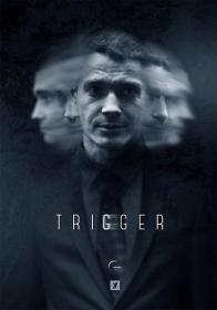 Триггер s  02 2021 WEB-DLRip Files-x
