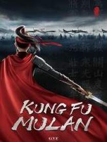 Kung Fu Mulan (2021) 720p HDRip x264 AAC 800MB