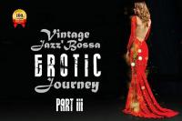 VA - Vintage Jazz'Bossa EROTIC Journey [Vol-3] (2020) FLAC