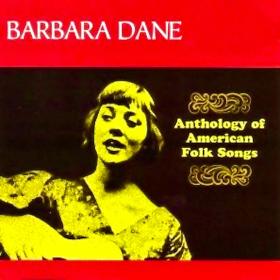 Barbara Dane - Anthology of American Folk Songs (1967) [24-96]