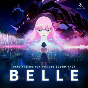 Belle (Original Motion Picture Soundtrack) (English Edition) (2022) Mp3 320kbps [PMEDIA] ⭐️