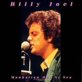 Billy Joel - Manhattan Out At Sea (Live 1977) (2022) Mp3 320kbps [PMEDIA] ⭐️