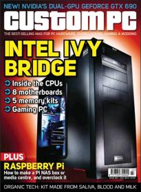 Custom PC Magazine Intel IVY Bridge (UK) - July 2012