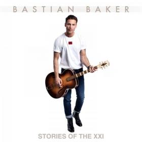 Bastian Baker - Stories of the XXI (2022) [24Bit-44.1kHz] FLAC [PMEDIA] ⭐️