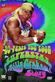 20 Years Too Soon Superstar Billy Graham (2006) [1080p] [WEBRip] [YTS]