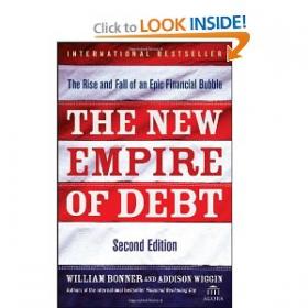 The New Empire of Debt The Rise and Fall of an Epic Financial Bubble