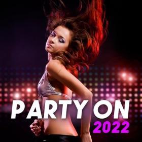 Various Artists - Party On 2022 (2022) Mp3 320kbps [PMEDIA] ⭐️