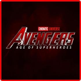 Avengers, Age of Superheroes - Cinematic Universe (2022) Mp3 320kbps [PMEDIA] ⭐️