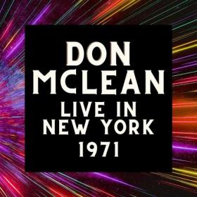 Don McLean - Don McLean Live In New York 1971 (2022) FLAC [PMEDIA] ⭐️