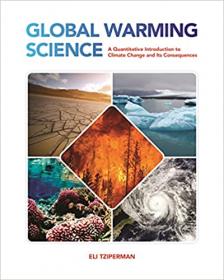 [ CourseHulu com ] Global Warming Science - A Quantitative Introduction to Climate Change and Its Consequences