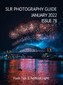 [ CourseHulu com ] SLR Photography Guide - Issue 78, January 2022