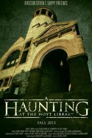 A Haunting At The Hoyt Library (2015) [1080p] [WEBRip] [YTS]
