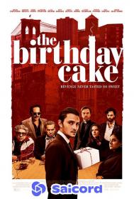 The Birthday Cake (2021) [Hindi Dubbed] 400p WEB-DLRip Saicord