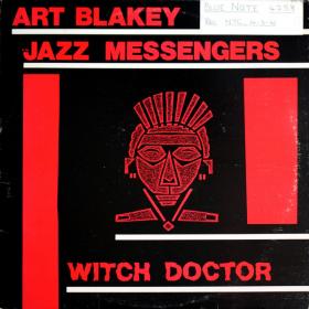 Art Blakey & The Jazz Messengers - Witch Doctor (Tone Poet) PBTHAL (1961 - Jazz) [Flac 24-96 LP]