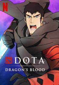 DOTA - Dragon's Blood S02 (2021)(Complete)(FHD)(1080p)(WebDL)(x264)(Multi language) PHDTeam