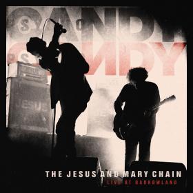 (2022) The Jesus and Mary Chain - Live at Barrowland [FLAC]
